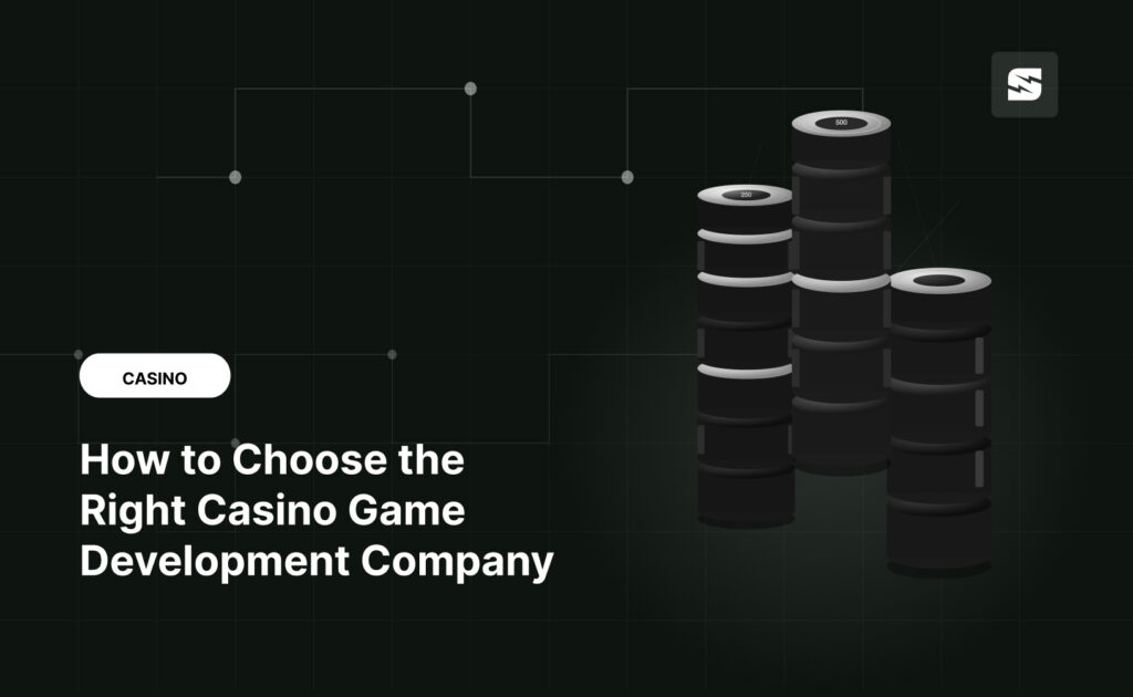 How to Choose the Right Casino Game Development Company
