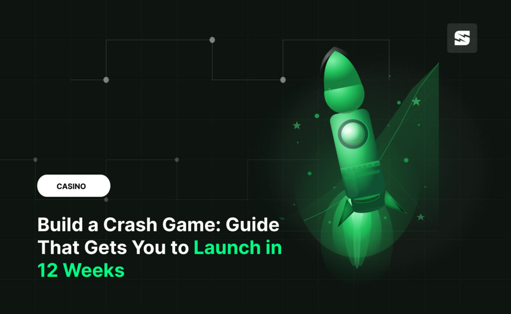 Build a Crash Game in 2026: Guide That Gets You to Launch in 12 Weeks