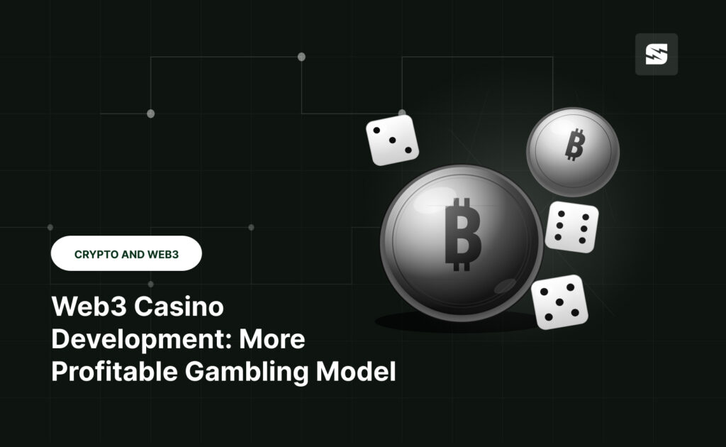 Web3 Casino Development: More Profitable Gambling Model
