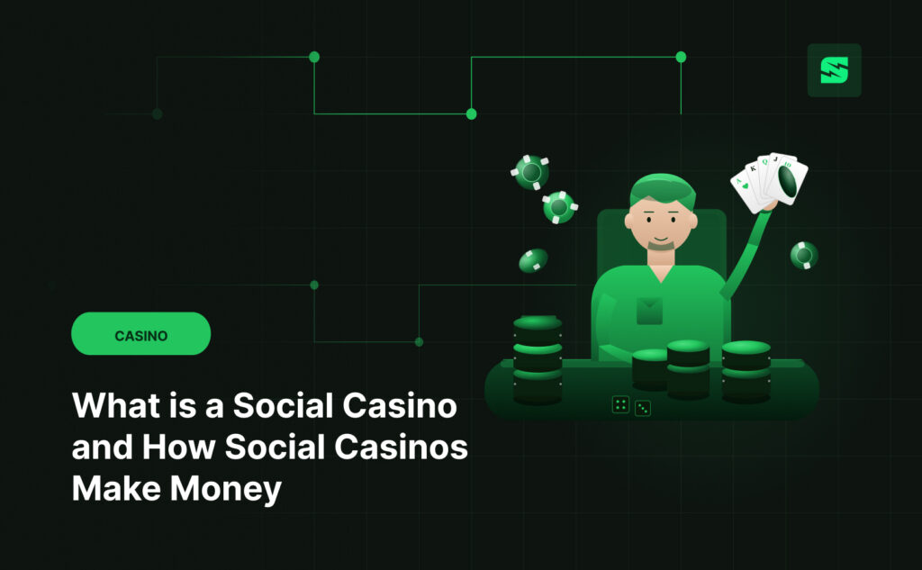 What is a Social Casino and How Social Casinos Make Money in 2026