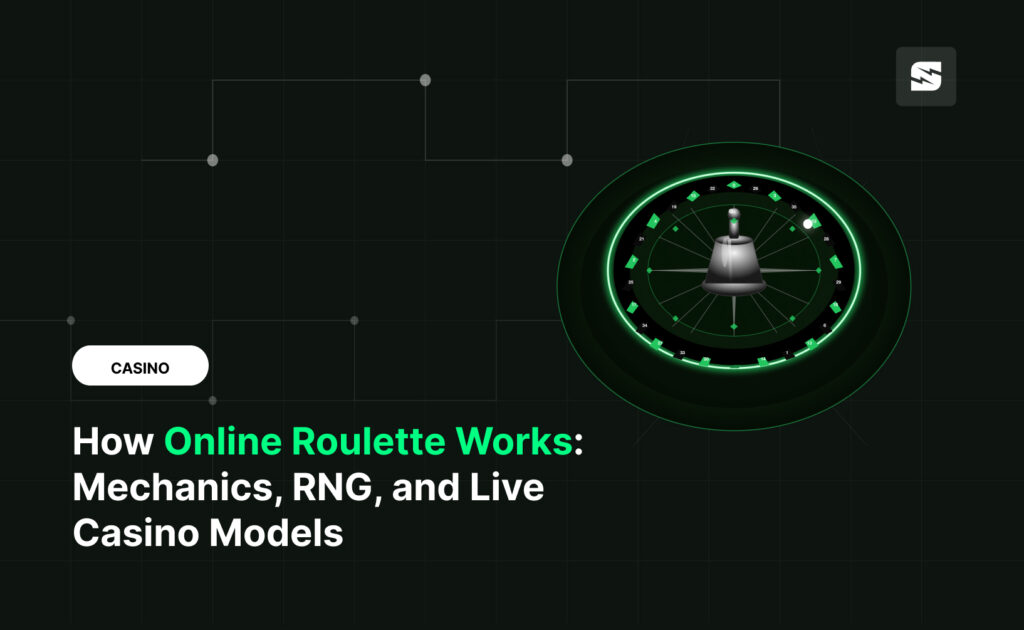 How Online Roulette Works: Mechanics, RNG, and Live Casino Models