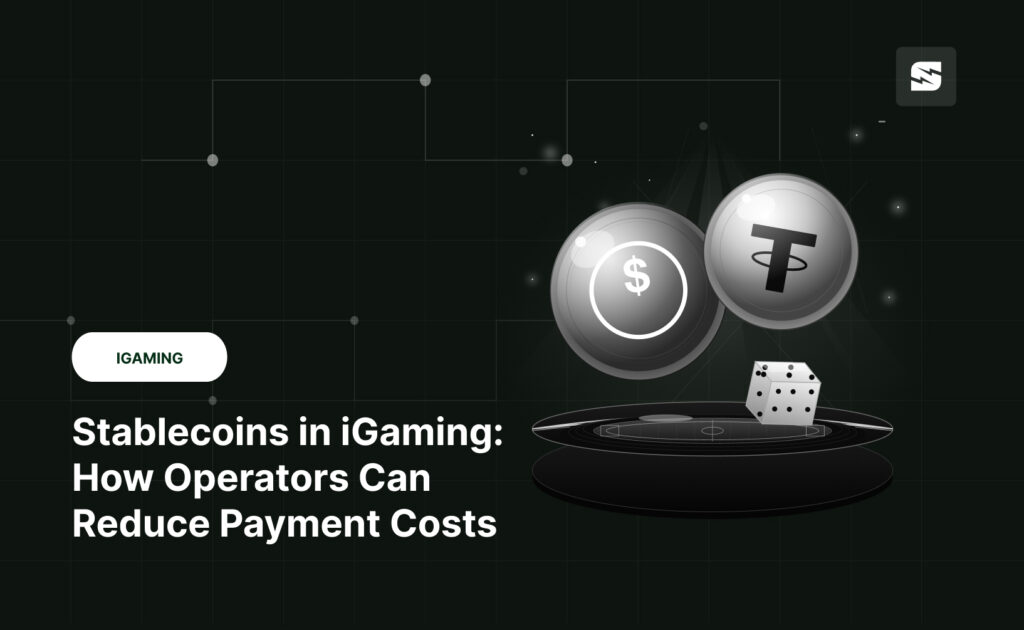 Stablecoins in iGaming 2026: How Operators Can Reduce Payment Costs