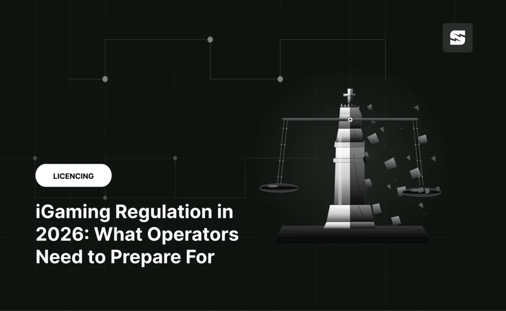 iGaming Regulation in 2026: What Operators Need to Prepare For