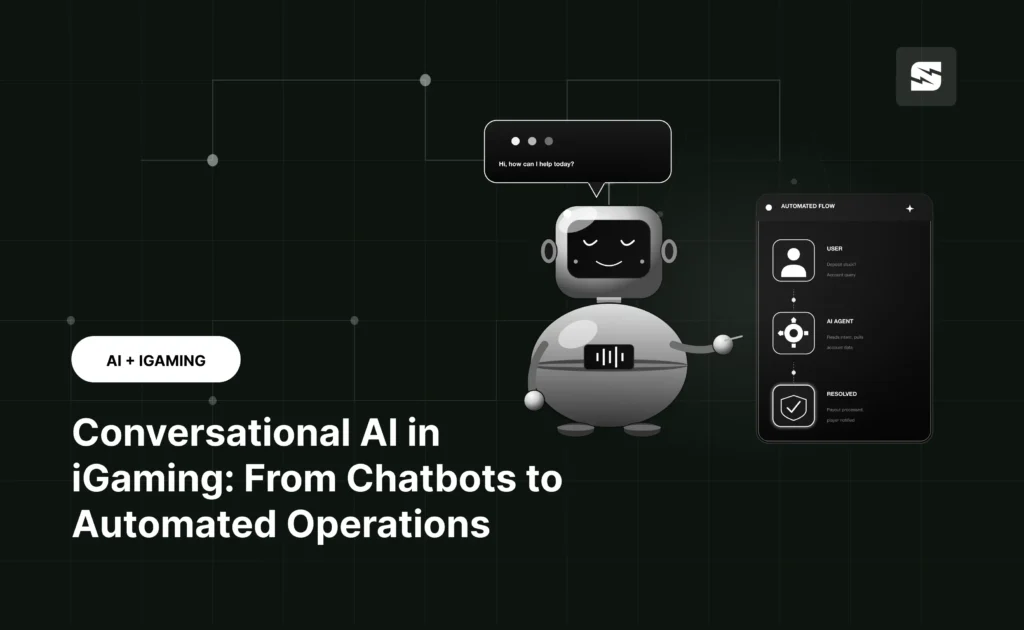 Conversational AI in iGaming: From Chatbots to Automated Operations